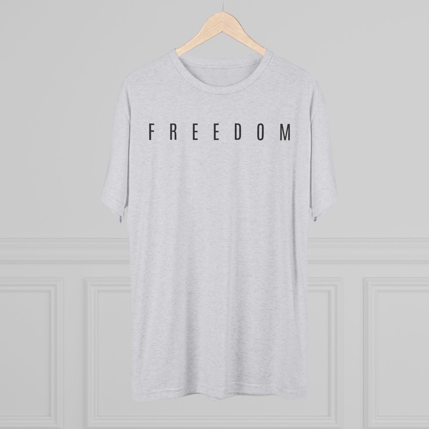 Freedom Unisex Tri-Blend Crew Tee, Inspirational Shirt, Casual Wear, Comfort Tee, Motivational Gift, Everyday Style