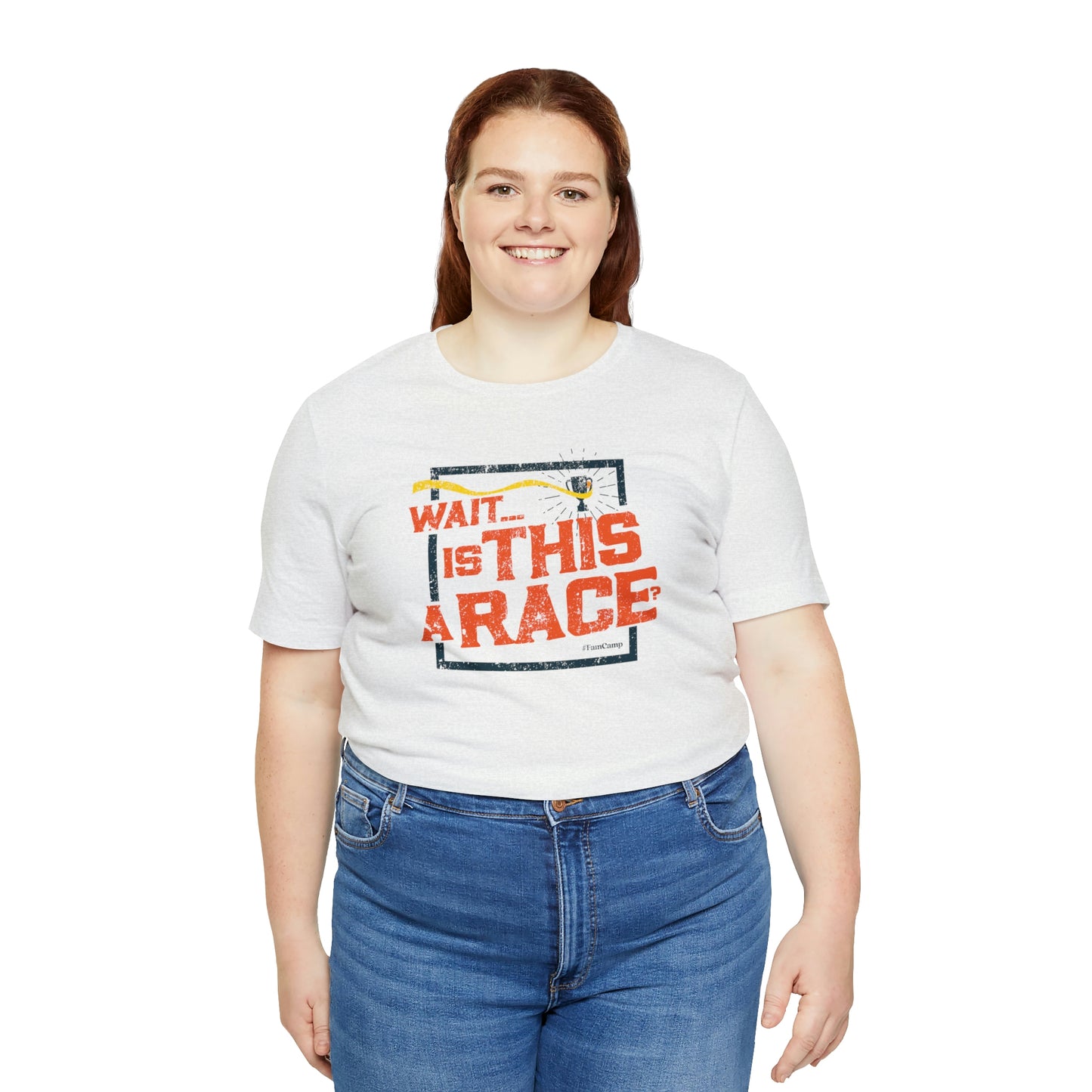 FamCamp / Is This A Race? / Unisex Jersey Short Sleeve Tee