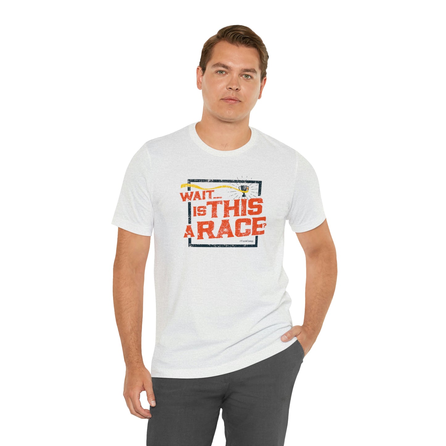 FamCamp / Is This A Race? / Unisex Jersey Short Sleeve Tee