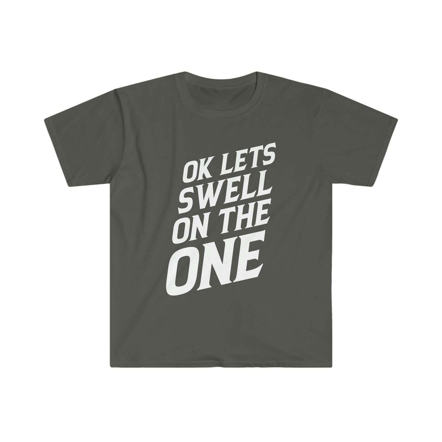 Swell On The One - Unisex Softstyle T-Shirt
