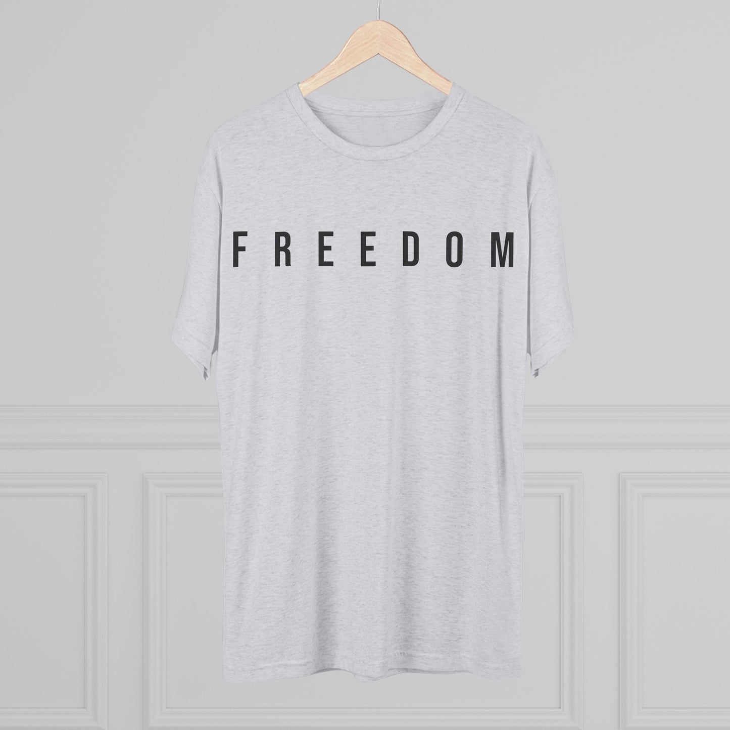 Freedom Unisex Tri-Blend Crew Tee, Inspirational Shirt, Casual Wear, Comfort Tee, Motivational Gift, Everyday Style