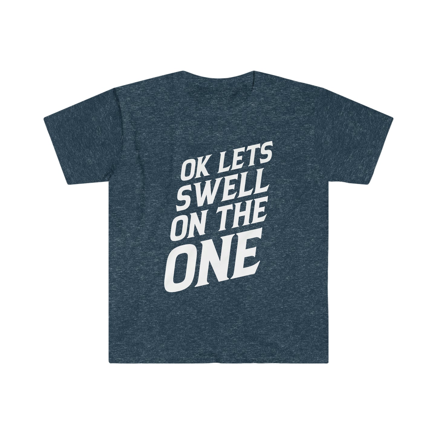 Swell On The One - Unisex Softstyle T-Shirt