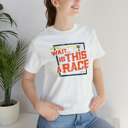 FamCamp / Is This A Race? / Unisex Jersey Short Sleeve Tee